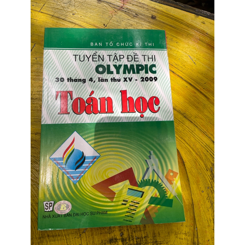 TUYỂN TẬP ĐỀ THI OLYMPIC 30/4 LẦN THỨ XV-2009 TOÁN HỌC 542375