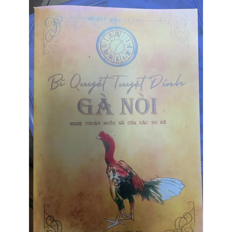 BÍ QUYẾT TUYỆT ĐỈNH GÀ NÒI - 100K 1038253