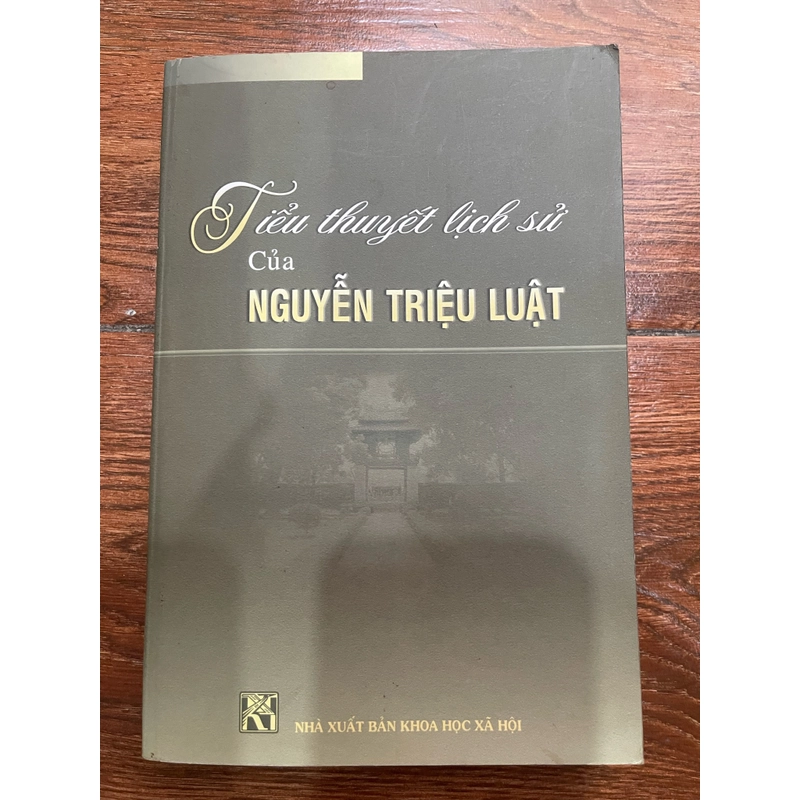 Tiểu thuyết lịch sử của Nguyễn Triệu Luật (t4) 468007