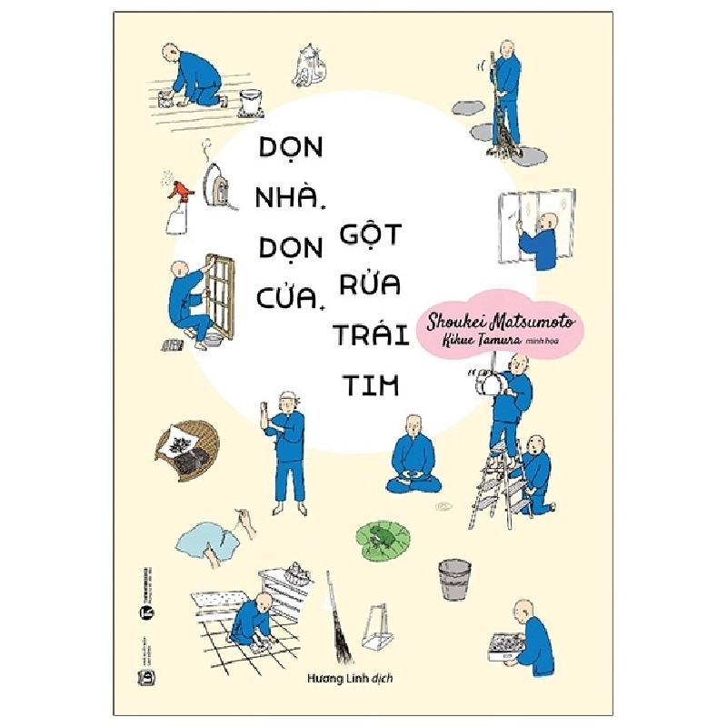 Dọn Nhà, Dọn Cửa, Gột Rửa Trái Tim - Shoukei Matsumoto (Mới 100%) Sách tư duy, kỹ năng sống, Thái Hà Books - SÁCH ĐẠI HỌC 484090