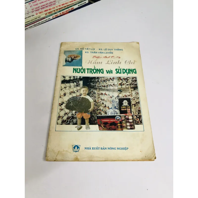 NẤM LINH CHI NUÔI TRỒNG VÀ SỬ DỤNG 603494