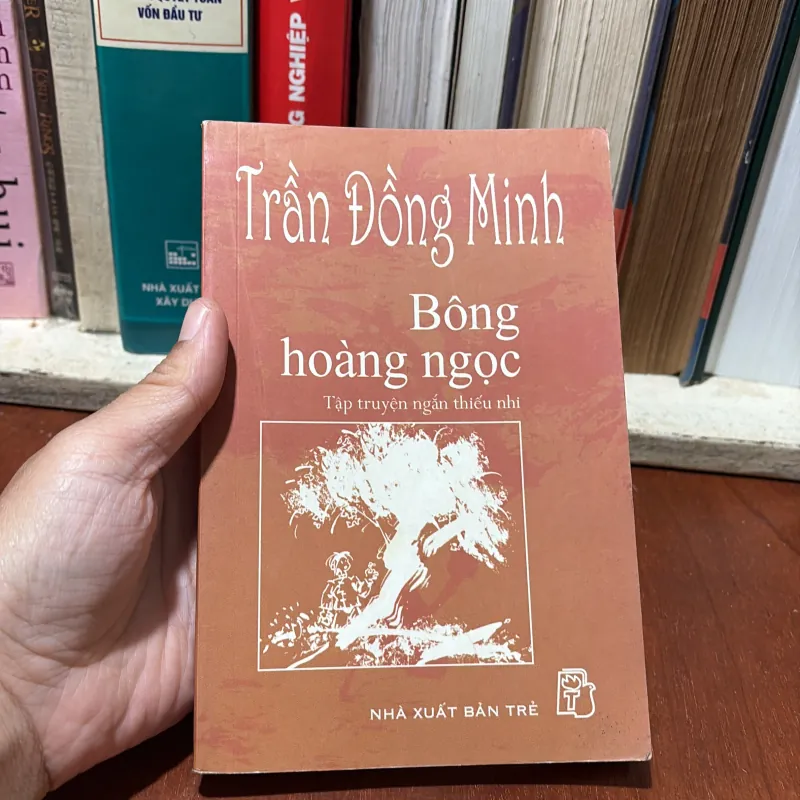 II Tập Truyện Ngắn Thiếu Nhi: Bông Hoàng Ngọc - Trần Đồng Minh - 2002 757916