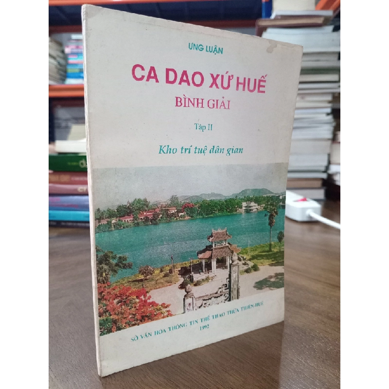 CA DAO XỨ HUẾ BÌNH GIẢNG - ƯNG LUẬN 167032