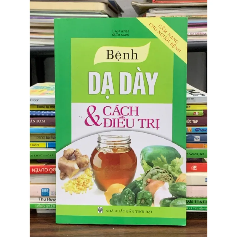 Bệnh dạ dày & cách điều trị – Lan Anh (biên soạn) 561325
