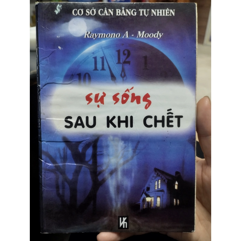 SỰ SỐNG SAU KHI CHẾT" của tác giả Raymono A. Moody.  496509
