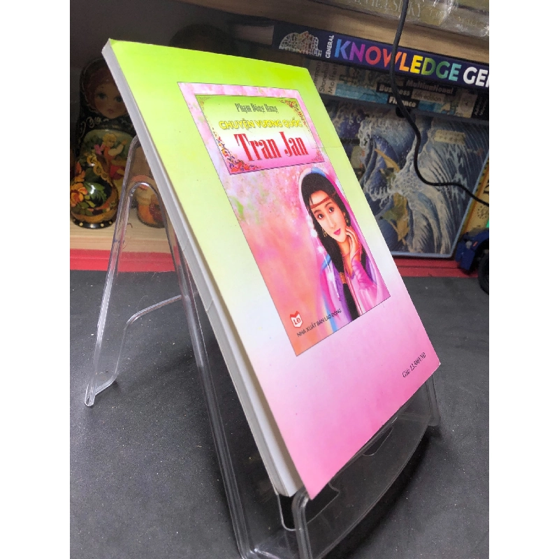 Chuyện vương quốc Tran Jan 2006 mới 70% ố bẩn nhẹ Phạm Đông Hưng HPB0906 SÁCH VĂN HỌC 915884