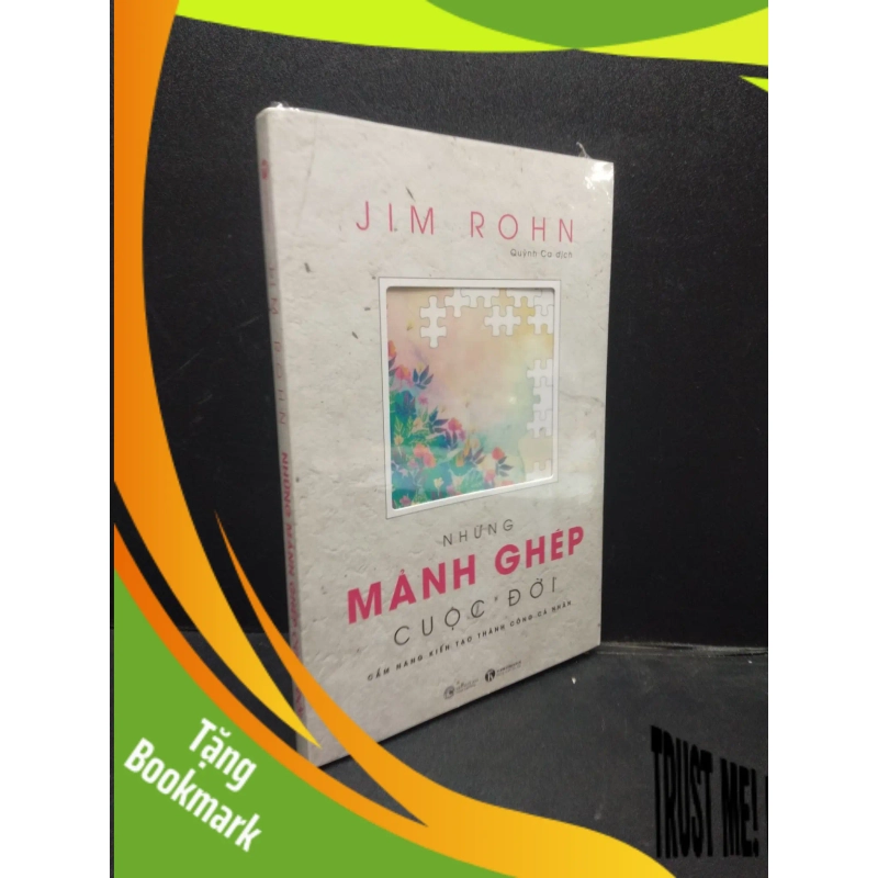 (TẶNG BOOKMARK) Những Mảnh Ghép Cuộc Đời Jim Rohn mới 100% RBK1303 Triết Lý 949767