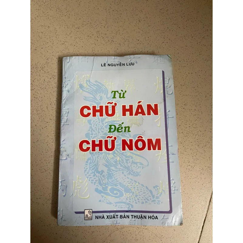 TỪ CHỮ HÁN ĐẾN CHỮ NÔM – Lê Nguyễn Lưu 994185