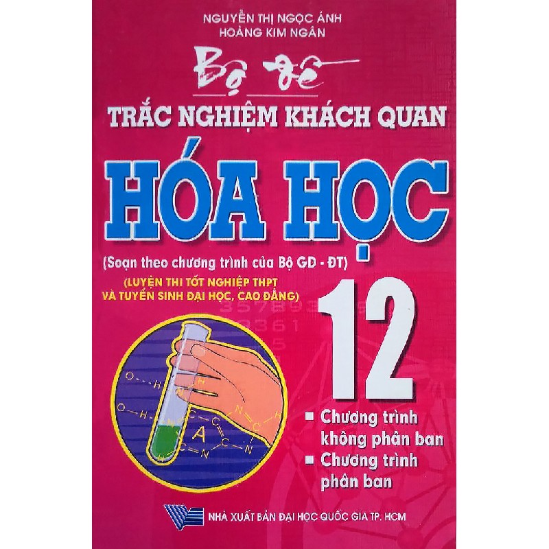 Bộ Đề Trắc Nghiệm Khách Quan Hóa Học Lớp 12 Xưa 8052