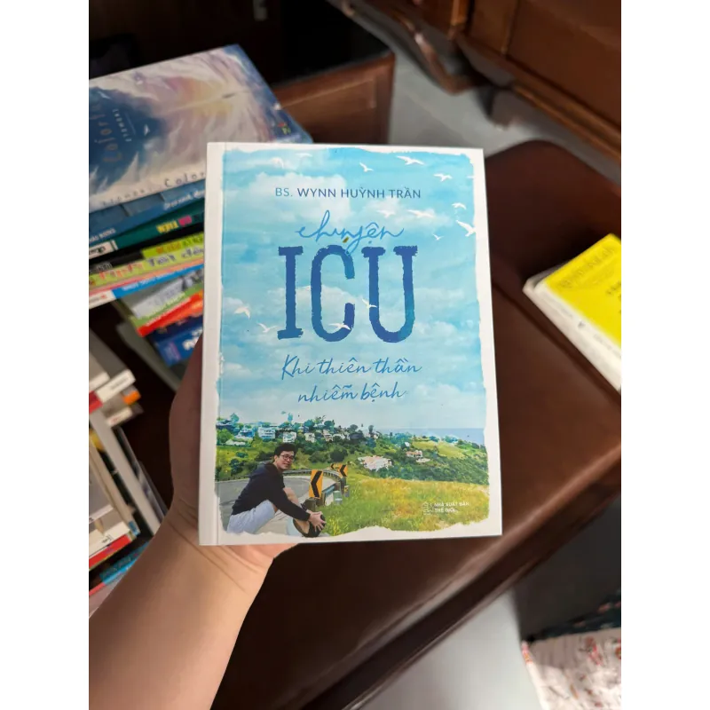 Chuyện ICU – Khi Thiên Thần Nhiễm Bệnh | BS. Wynn Huỳnh Trần - K3 1008062