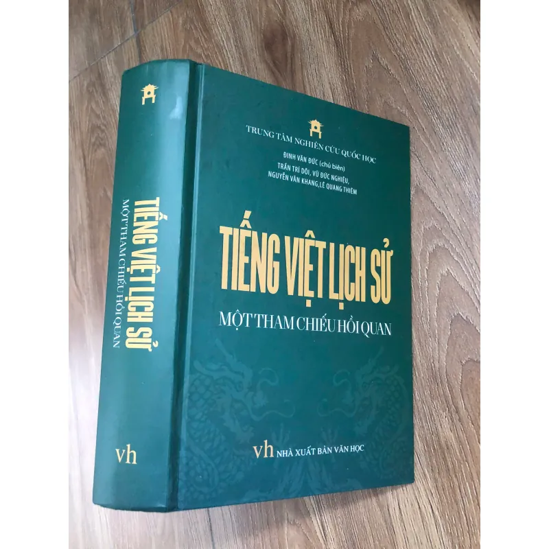 Tiếng Việt Lịch Sử: Một Tham Chiếu Hồi Quan - Đinh Văn Đức (chủ biên) & Nhiều tác giả 620484