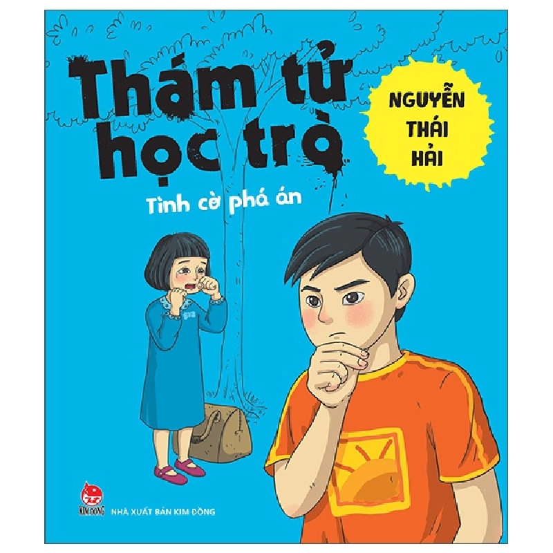Thám Tử Học Trò - Tình Cờ Phá Án - Nguyễn Thái Hải (Mới 100%) Truyện thiếu nhi, NXB Kim Đồng - SÁCH ĐẠI HỌC 482190