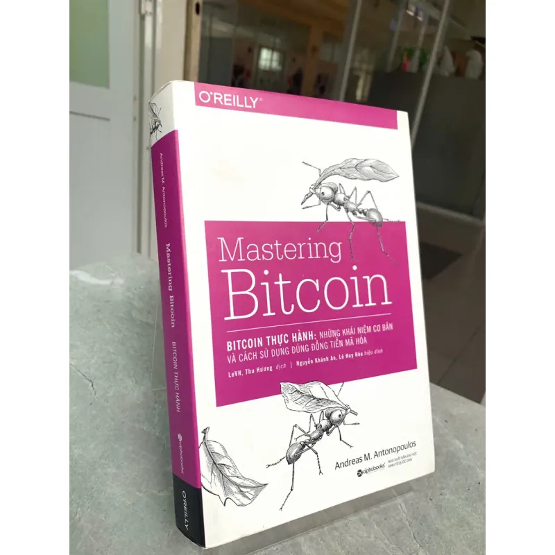 BITCOIN THỰC HÀNH - ANDREAS M. ANTONOPOULOS 559467