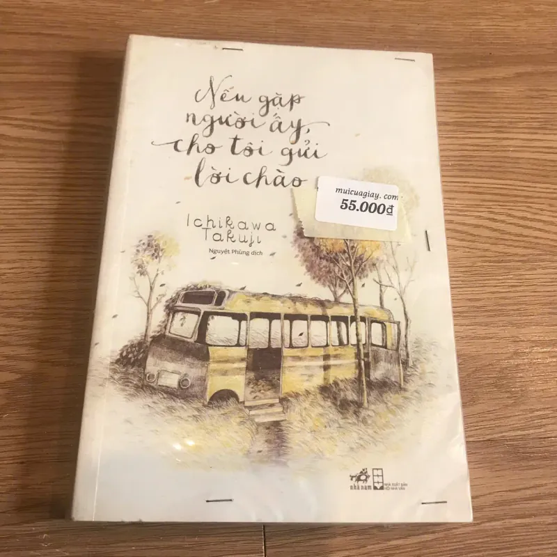 Nếu gặp người ấy cho tôi gửi lời chào - Ichikawa Takuji 752610