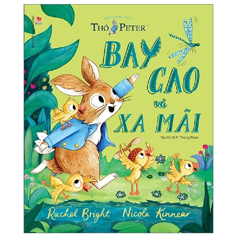 Thế Giới Của Thỏ Peter - Bay Cao Và Xa Mãi - Rachel Bright, Nicola Kinnear 453825