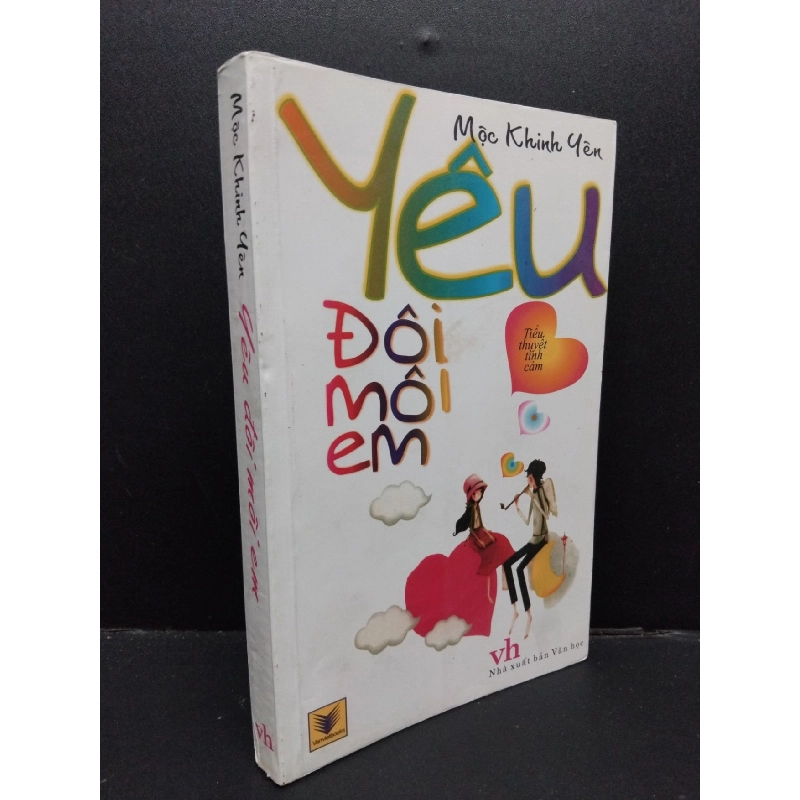 Yêu đôi môi em Mộc Khinh Yên mới 80% ố nhẹ 2011 HCM.ASB1309 916963