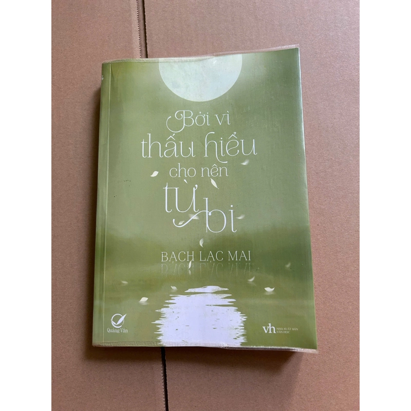 Bởi Vì Thấu Hiểu Cho Nên Từ Bi 474207