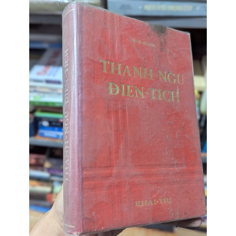 Tự điển thành ngữ điển tích - Diên Hương in lần thứ tư 122142