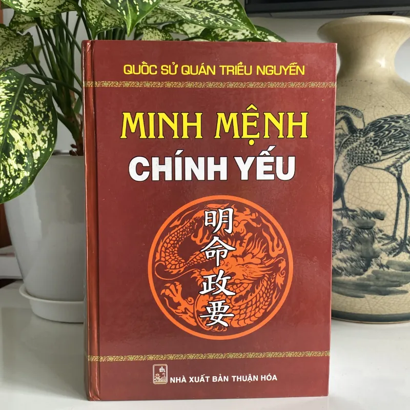 QUỐC SỬ QUÁN TRIỀU NGUYỄN: MINH MỆNH CHÍNH YẾU  971207
