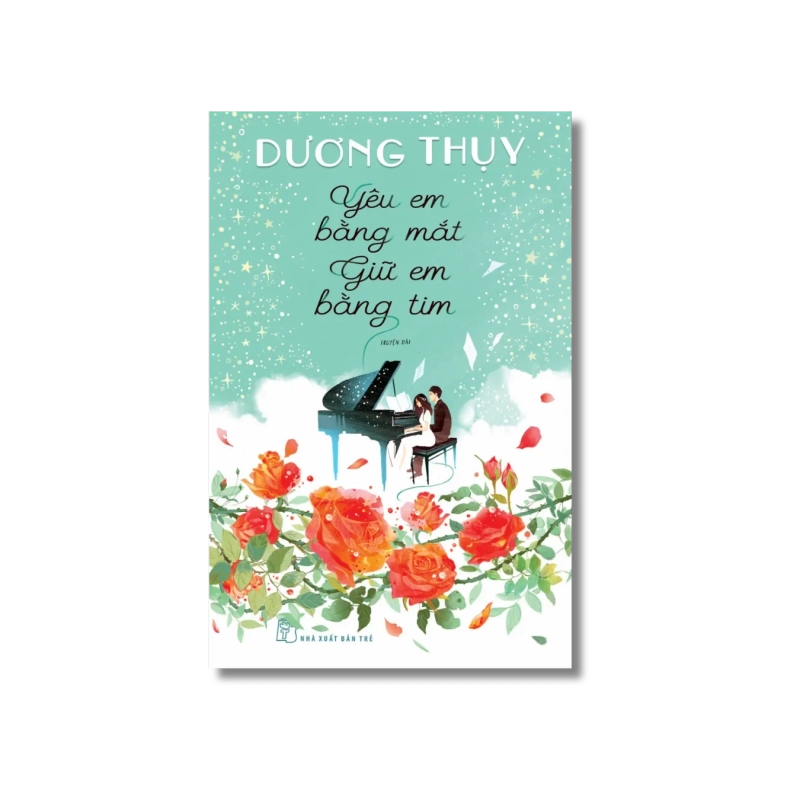 Yêu em bằng mắt giữ em bằng tim - Dương Thụy 724204