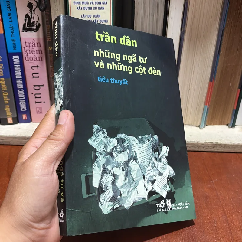 II Tiểu Thuyết: Những Ngã Tư Và Những Cột Đèn - Trần Dần - 2017 907631