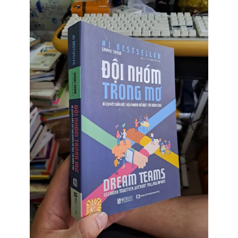 [Sách Cũ SCGR] Đội nhóm trong mơ bí quyết gắn kết đội nhóm để đạt tới đỉnh cao 2019 mới 90% KỸ NĂNG VAVO1709 682812
