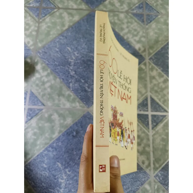 60 lễ hội truyền thống Việt Nam - Thách Phương & Lê Trung Vũ 751453