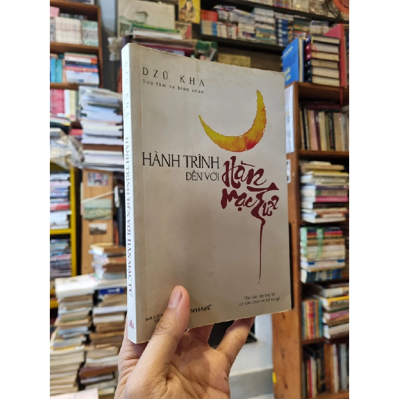 HÀNH TRÌNH ĐẾN VỚI HÀN MẶC TỬ - Dzũ Kha (Sưu tầm và Biên soạn) 276680