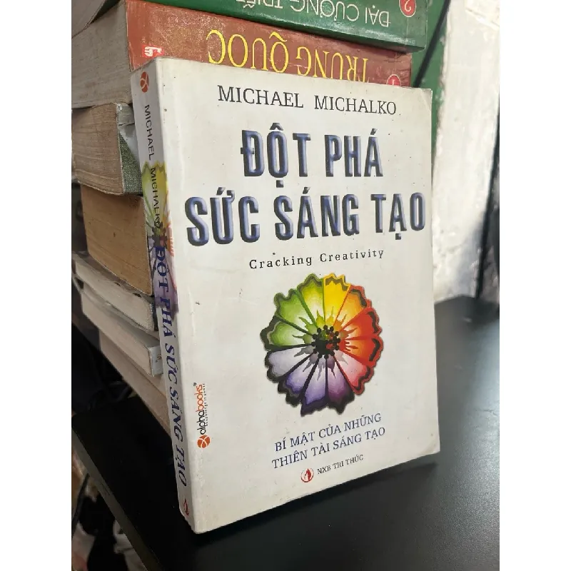 Đột phá sức sáng tạo bí mật của những thiên tài sáng tạo - Michael Michalko 354591