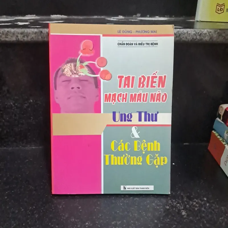 Tai biến mạch máu não ung thư & các bệnh thường gặp 1018642