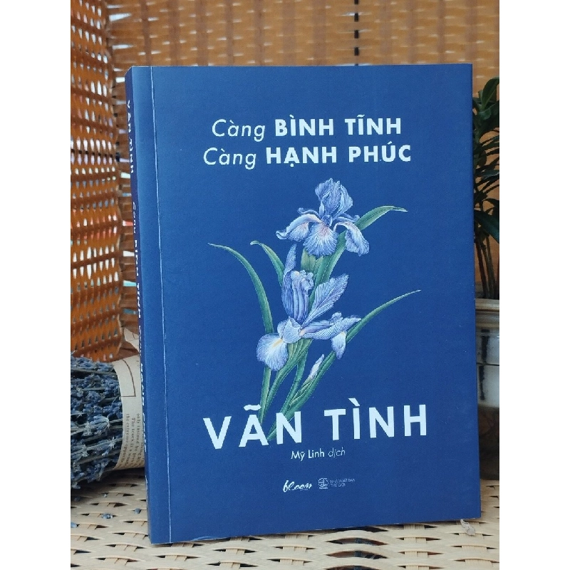 Càng Bình Tĩnh Càng Hạnh Phúc - Vãn Tình - Mỹ Linh dịch 119606