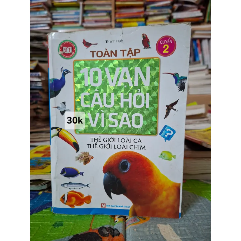 10 Vạn Câu Hỏi Vì Sao - Toàn Tập (Quyển 2) 1033117