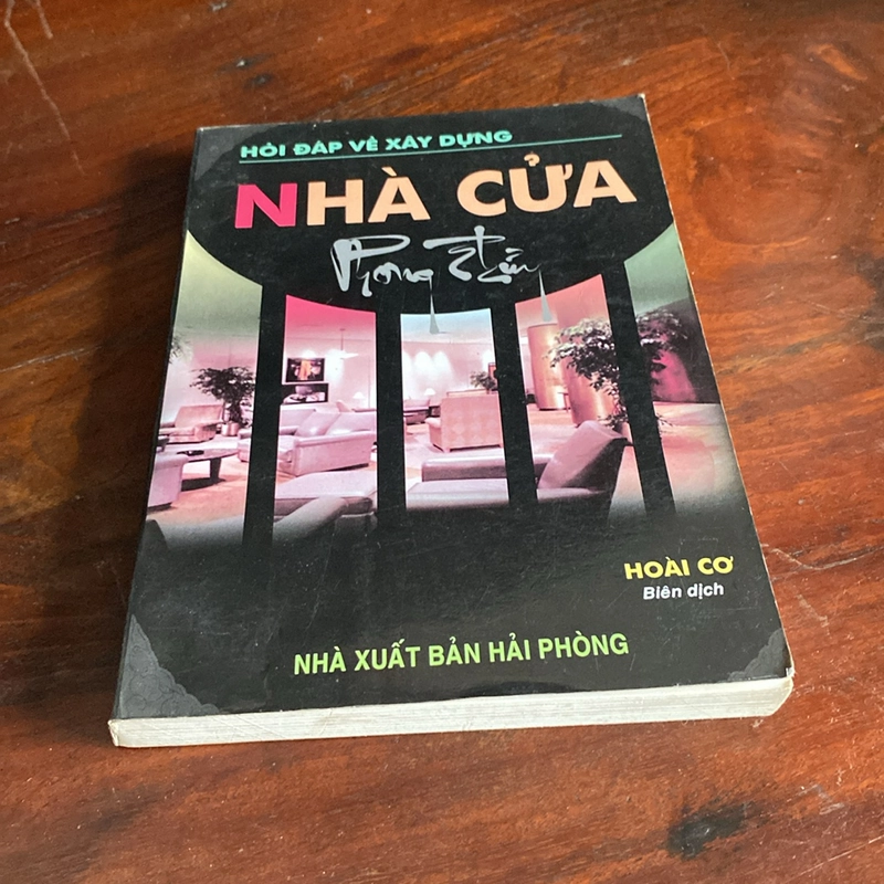 HỎI ĐÁP VỀ XÂY DỰNG NHÀ CỬA PHONG THỦY (XB 2003) 473269