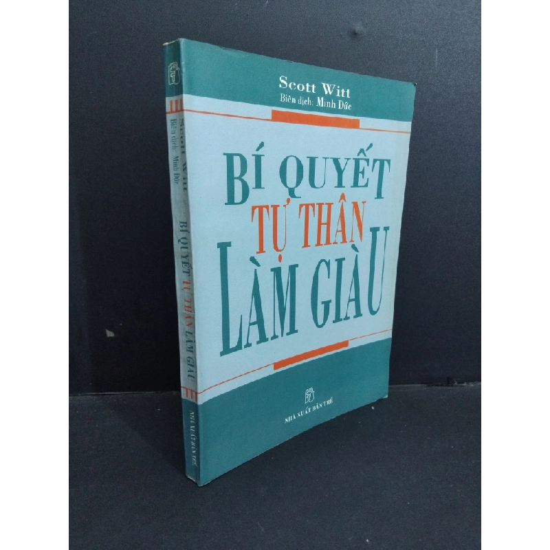 Bí quyết tự thân làm giàu mới 80% bẩn bìa, ố nhẹ, tróc gáy, tróc bìa 2002 HCM2811 Scott Witt KỸ NĂNG 339348
