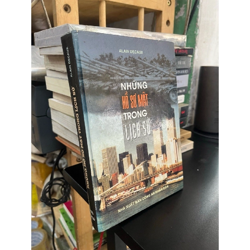 Những hồ sơ mật trong lịch sử - Alain Decaux 552318