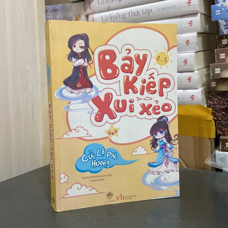 (Ngôn tình) - Bảy kiếp xui xẻo - Cửu Lộ Phi Hương 973661