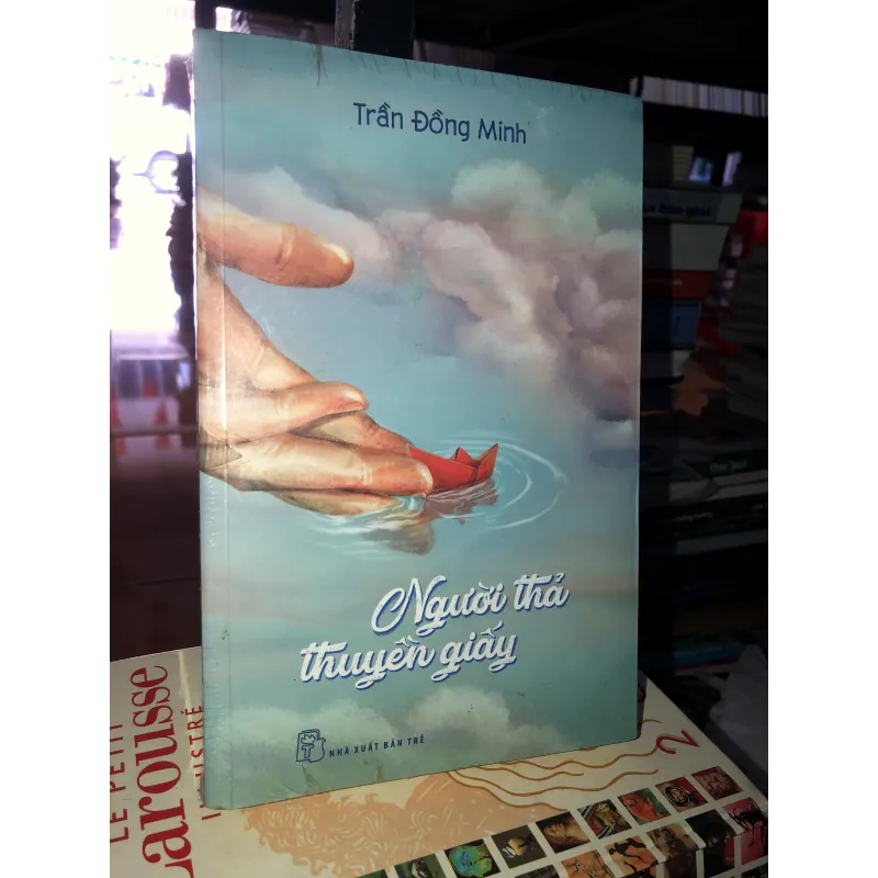 Người thả thuyền giấy - Trần Đồng Minh 778283