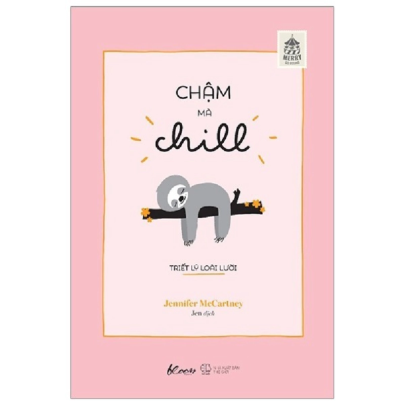 Chậm Mà Chill - Triết Lý Loài Lười - Jennifer McCartney 402678