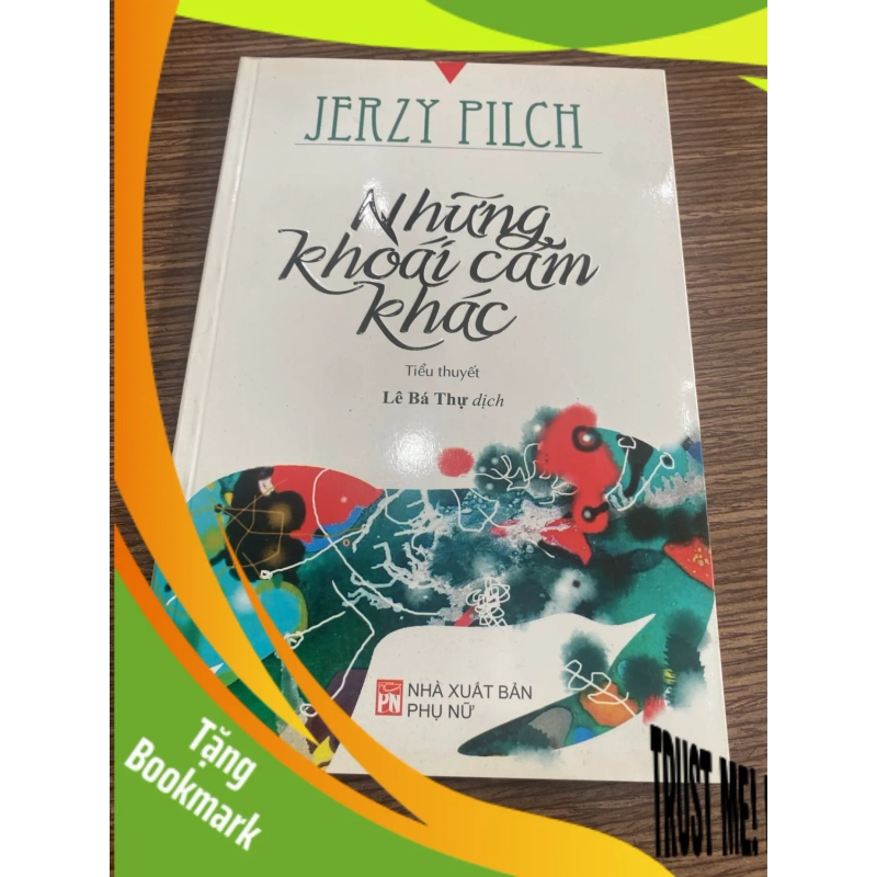 (TẶNG BOOKMARK) Những Khoái Cảm Khác - Jerzy Pilch Sách văn học RBK0302 949733