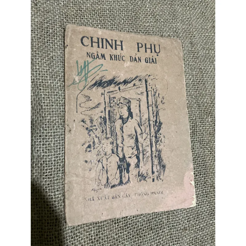 Chinh phụ ngâm khúc dẫn giải - NXB Cây Thông, rách đến trang 7 712466