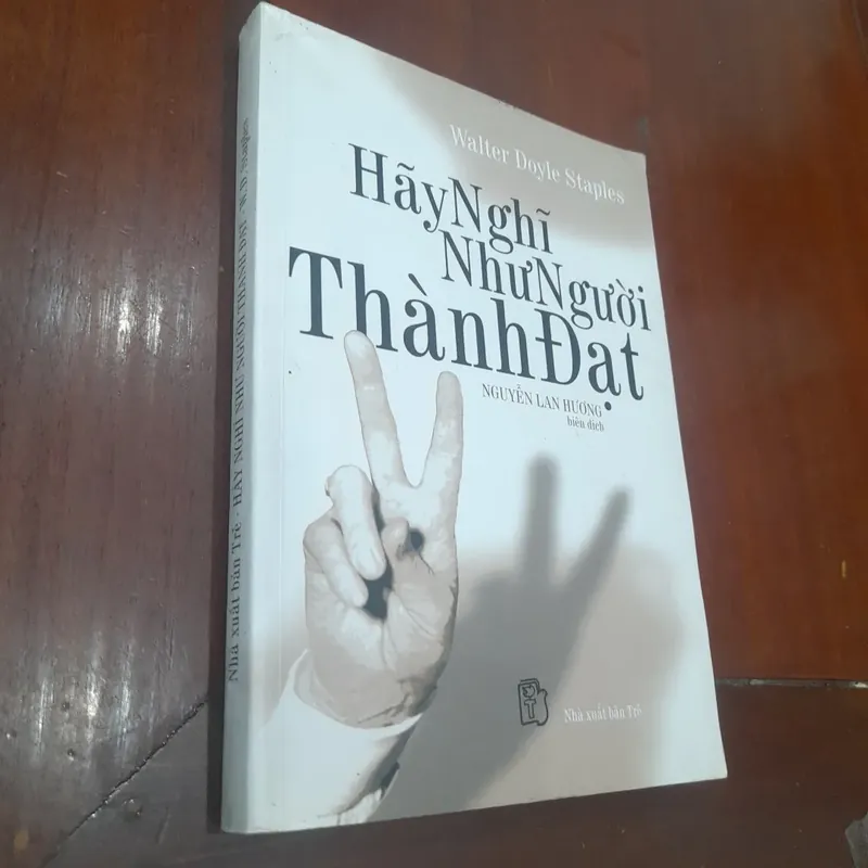 Walter Doyle Staples - HÃY NGHĨ NHƯ NGƯỜI THÀNH ĐẠT 560963