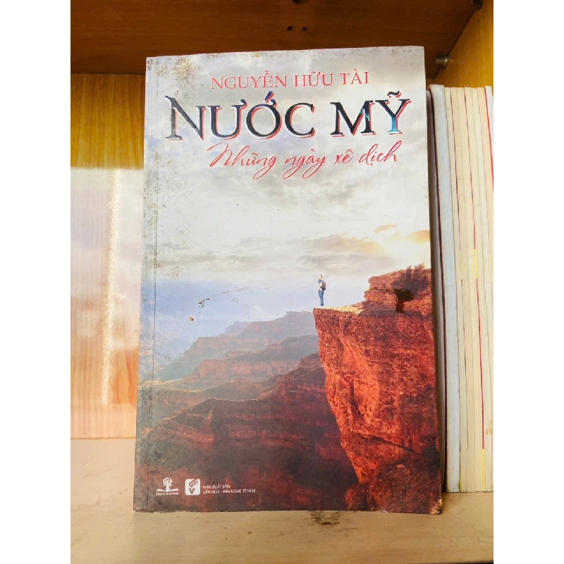 Nước Mỹ những ngày xê dịch - Nguyễn Hữu Tài - VĂN HỌC - VAVO2911-194 712691