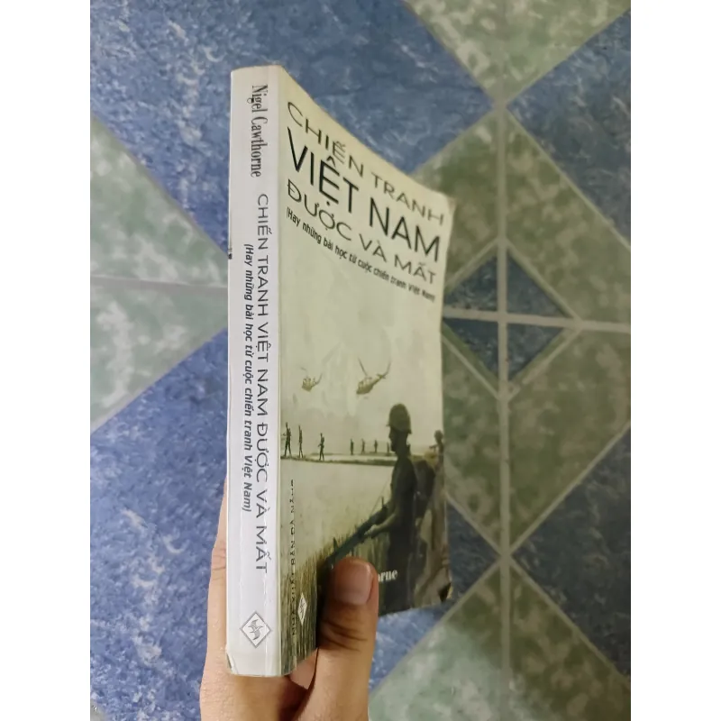 Chiến tranh Việt Nam được và mất - Nigel Cawthorne 789147