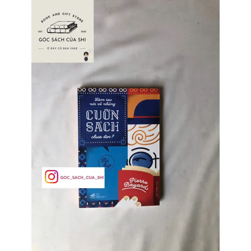 Làm Sao Nói Về Những Cuốn Sách Chưa Đọc? - Pierre Bayard 739874