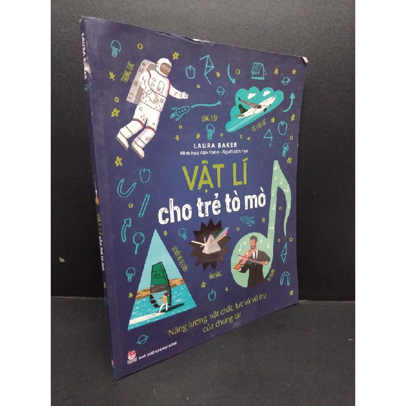 Vật lí cho trẻ tò mò Laura Baker mới 70% bẩn bìa, ố nhẹ, tróc bìa, tróc gáy 2020 HCM.ASB0611 354375