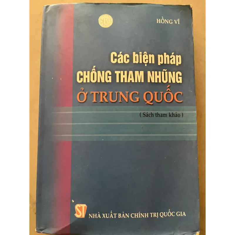 [luật - chính trị] Các biện pháp chống tham nhũng ở Trung Quốc - Hồng Vĩ 762380