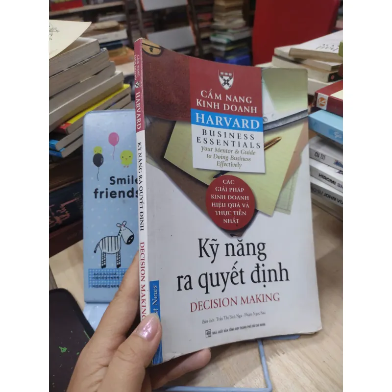 Sách: Kỹ năng ra quyết định (B1) Tác giả: Trần Thị Bích Nga - Phạm Ngọc Sáu (Dịch) 693109