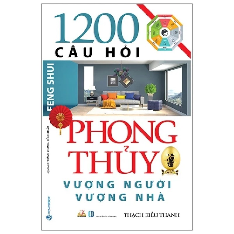 1200 Câu Hỏi Phong Thủy Vượng Người, Vượng Nhà - Thạch Kiều Thanh 185815