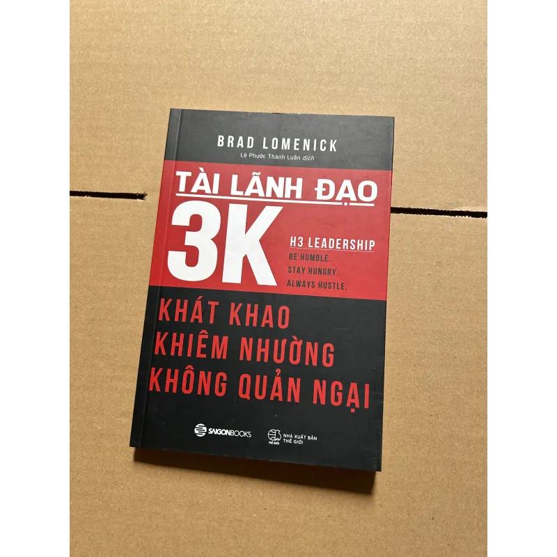 Tài lãnh đại 3k: khát khao, khiêm nhường, không quản ngại 1042410