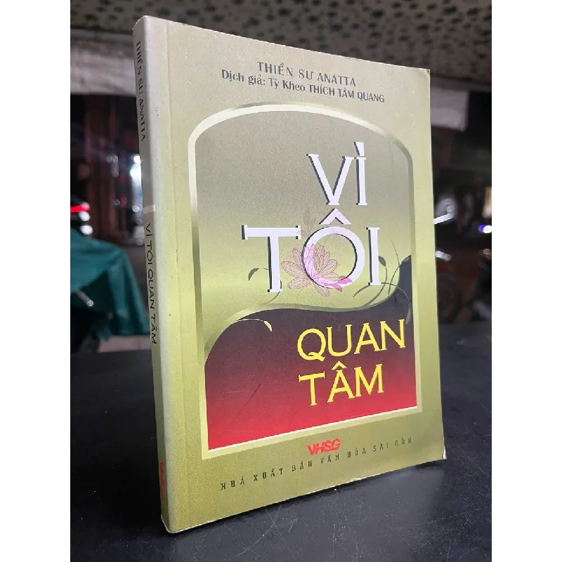 Vì tôi quan tâm - Thiền sư Anatta 695839